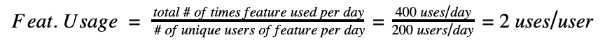 If the 200 users use the app 400 times throughout the day, this gives a 2 uses per day rate.