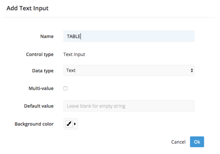 Add Text Input named TABLE